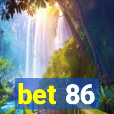 bet 86